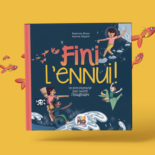 Livre - Fini l'ennui !